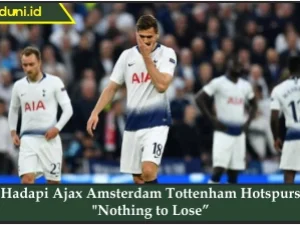 Hadapi Ajax Amsterdam Tottenham Hotspurs 
