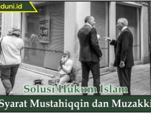 Syarat Mustahiqqin dan Muzakki