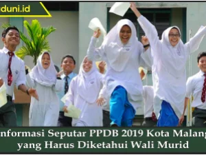 Informasi Seputar PPDB 2019 Kota Malang yang Harus Diketahui Wali Murid