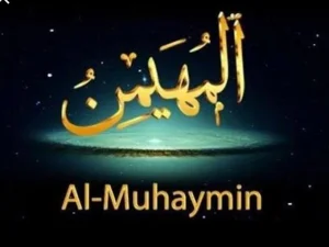 Keangungan Zikir Al-Muhaimin dan Dahsyat Fadhilahnya