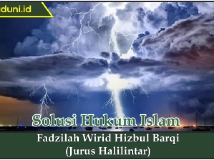 Fadzilah Wirid Hizbul Barqi (Jurus Halilintar)