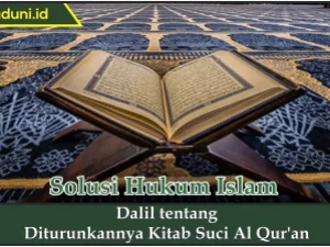 Dalil tentang Diturunkannya Kitab Suci Al Qur'an