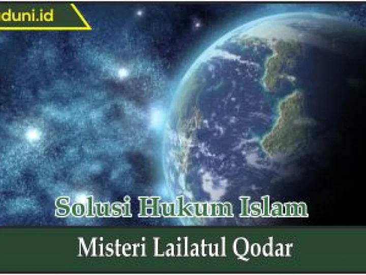 Misteri Lailatul Qodar
