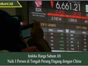 Indeks Harga Saham AS Naik 1 Persen di Tengah Perang Dagang dengan China