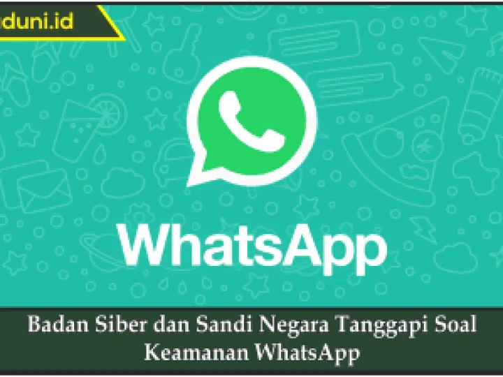 Badan Siber dan Sandi Negara Tanggapi Soal Keamanan WhatsApp