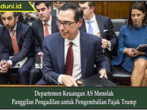 Departemen Keuangan AS Menolak Panggilan Pengadilan untuk Pengembalian Pajak Trump