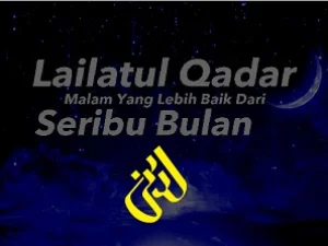 Bahasan Lengkap Lailatul Qadr dan Cara Memperolehnya