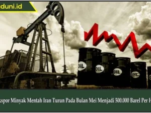Ekspor Minyak Mentah Iran Turun Pada Bulan Mei Menjadi 500.000 Barel Per Hari