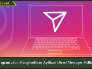 Instagram akan Menghentikan Aplikasi Direct Messages Miliknya