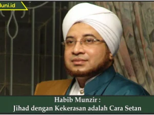 Habib Munzir :  Jihad dengan Kekerasan adalah Cara Setan