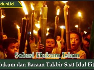 Hukum dan Bacaan Takbir saat Idul Fitri