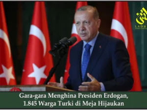 Gara-Gara Menghina Presiden Erdogan, 1.845 Warga Turki Dimejahijaukan