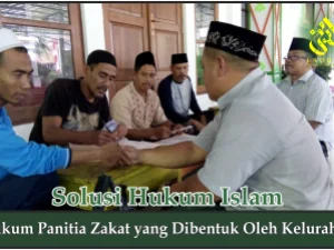 Hukum Panitia Zakat yang Dibentuk oleh Kelurahan