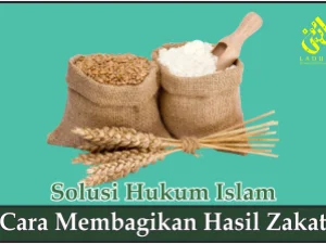 Cara Membagikan Hasil Zakat