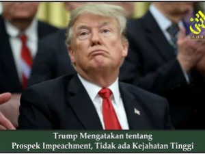 Trump Mengatakan tentang Prospek Impeachment, Tidak ada Kejahatan Tinggi