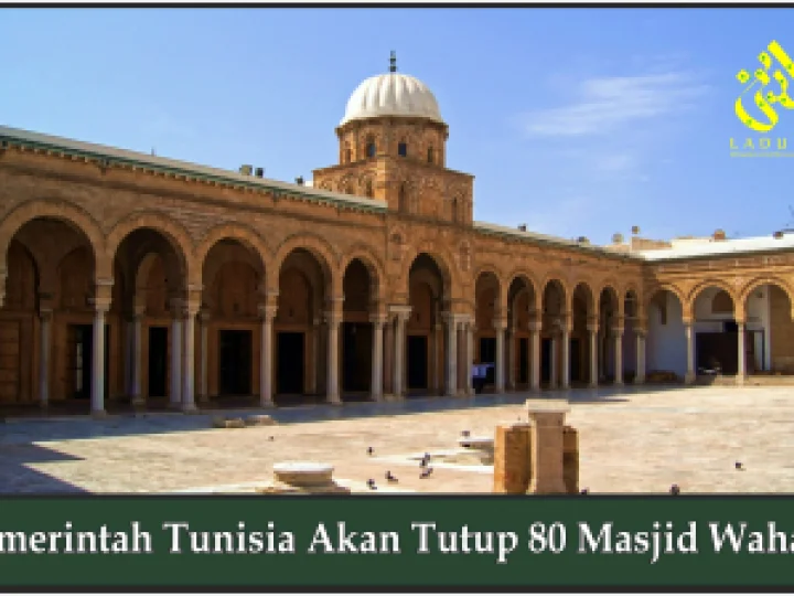 Pemerintah Tunisia Akan Tutup 80 Masjid Wahabi