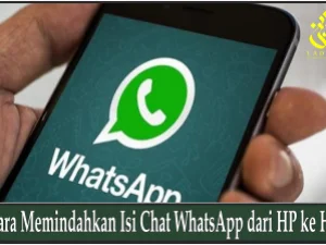 Cara Memindahkan Isi Chat WhatsApp dari HP ke HP