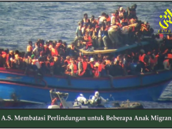 A.S. Membatasi Perlindungan untuk Beberapa Anak Migran