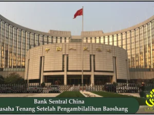 Bank Sentral China Berusaha Tenang Setelah Pengambilalihan Baoshang