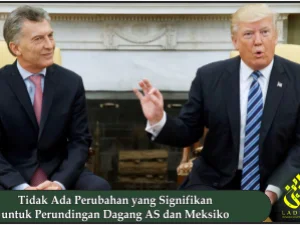 Tidak Ada Perubahan yang Signifikan untuk Perundingan Dagang AS dan Meksiko