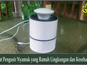 Alat Pengusir Nyamuk yang Ramah Lingkungan dan Kesehatan