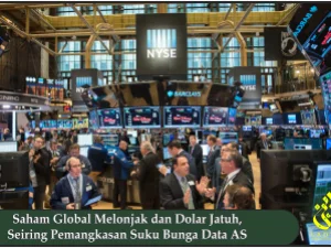 Saham Global Melonjak dan Dolar Jatuh, Seiring Pemangkasan Suku Bunga Data AS