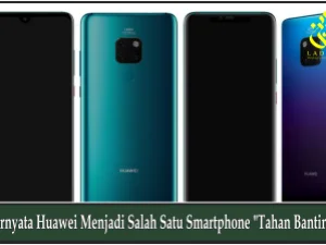 Ternyata Huawei Menjadi Salah Satu Smartphone 