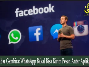 Kabar Gembira: WhatsApp Bakal Bisa Kirim Pesan Antar Aplikasi