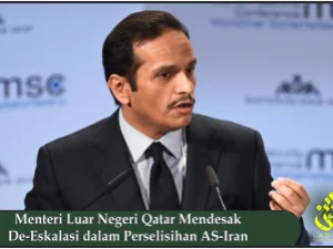 Menteri Luar Negeri Qatar Mendesak De-Eskalasi dalam Perselisihan AS-Iran