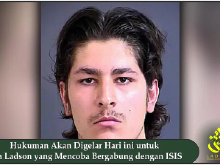 Hukuman Akan Digelar Hari ini untuk Pria Ladson yang Mencoba Bergabung dengan ISIS