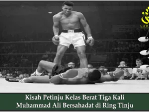 Kisah Petinju Kelas Berat Tiga Kali Muhammad Ali Bersahadat di Ring Tinju