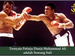 Ternyata Petinju Dunia Muhammad Ali adalah Seorang Sufi