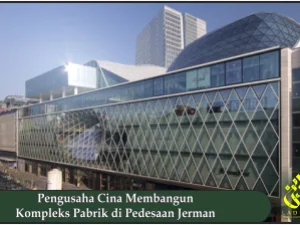Pengusaha Cina Membangun Kompleks Pabrik di Pedesaan Jerman