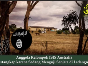 Anggota Kelompok ISIS Australia Tertangkap karena Sedang Menguji Senjata di Ladangnya