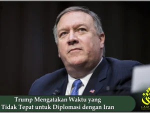 Trump Mengatakan Waktu yang Tidak Tepat untuk Diplomasi dengan Iran