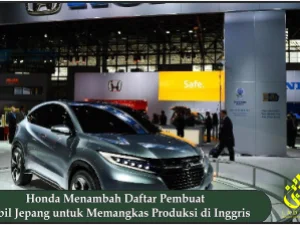 Honda Menambah Daftar Pembuat Mobil Jepang untuk Memangkas Produksi di Inggris