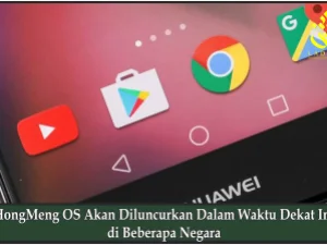 HongMeng OS Akan Diluncurkan Dalam Waktu Dekat Ini di Beberapa Negara