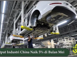 Output Industri China Naik 5% di Bulan Mei