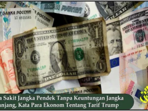 Rasa Sakit Jangka Pendek Tanpa Keuntungan Jangka Panjang, Kata Para Ekonom Tentang Tarif Trump