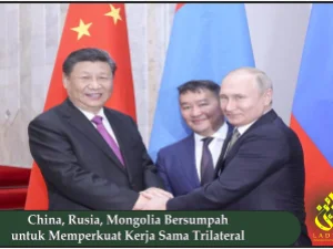 China, Rusia, Mongolia Bersumpah untuk Memperkuat Kerja Sama Trilateral