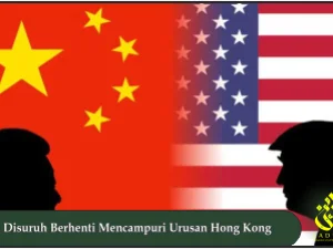 AS Disuruh Berhenti Mencampuri Urusan Hong Kong