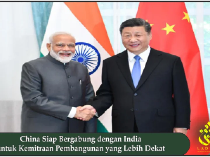 China Siap Bergabung dengan India untuk Kemitraan Pembangunan yang Lebih Dekat