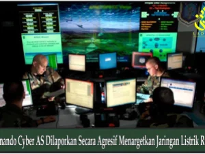 Komando Cyber AS Dilaporkan Secara Agresif Menargetkan Jaringan Listrik Rusia