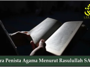 Para Penista Agama Menurut Rasulullah SAW