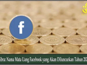 Libra: Nama Mata Uang Facebook yang Akan Diluncurkan Tahun 2020