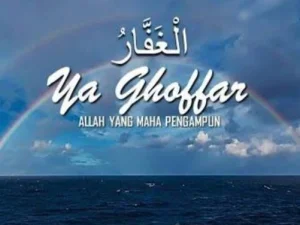 Rasakan di Balik Dahsyatnya Kelebihan Zikir Al-Ghaffar
