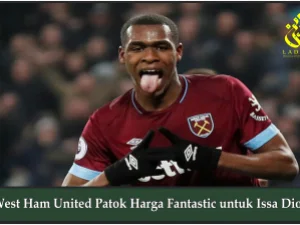 West Ham United Patok Harga Fantastic untuk Issa Diop