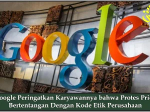 Google Peringatkan Karyawannya bahwa Protes Pride Bertentangan Dengan Kode Etik Perusahaan