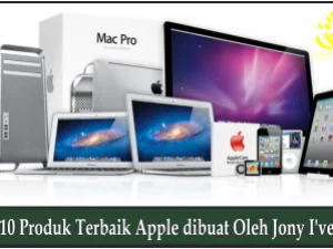 10 Produk Terbaik Apple dibuat Oleh Jony Ive