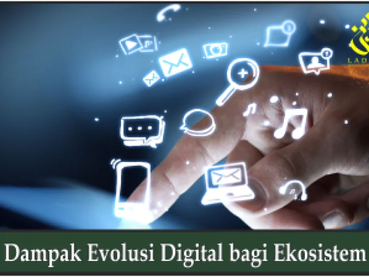 Dampak Evolusi Digital bagi Ekosistem